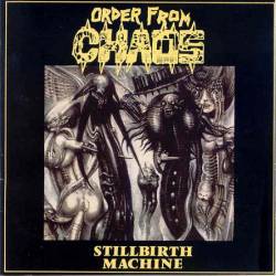 Order From Chaos : Stillbirth Machine